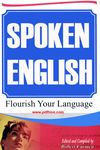 Spoken English - Flourish Your Language: If you're a person whose mother-tongue is not English, the chances are, you've learnt English in the 'non-natural way'. That is, you've learnt English in a way that is opposite to the way of natural language acquisition. Not only you! there are many people face this strange problem.