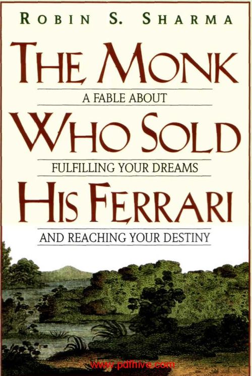 The Monk Who Sold His Ferrari ( PDFhive.com ), the monk who sold his ferrari summary