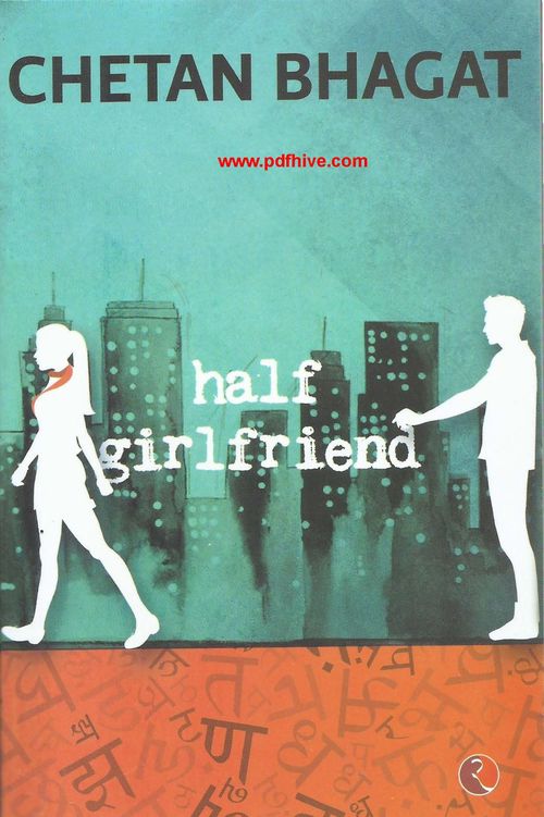 Half Girlfriend by Chetan Bhagat: Thank you, respected readers and friends, for picking up "Half Girlfriend". Whatever I have achieved today in life is thanks to you. Here’s thanking all those who helped me with this book: Shinie Antony, my editor and first reader since Five Point Someone. Her feedback is invaluable.