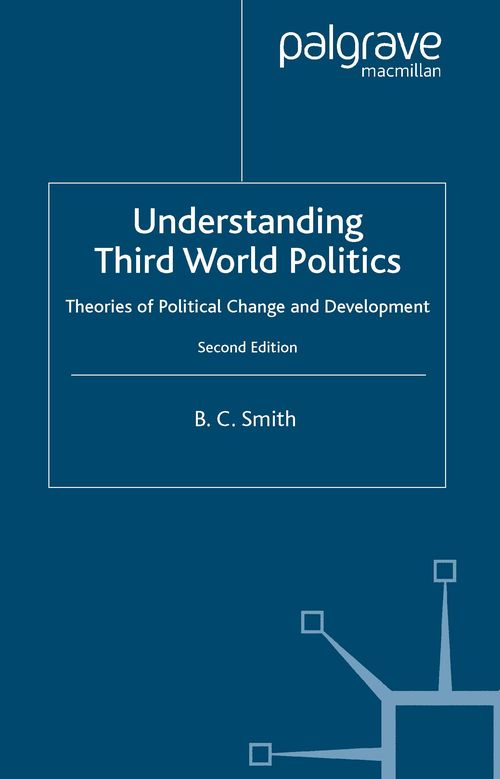 Understanding Third World Politics: This second edition has been broadly overhauled so as to hone its center and mirror the present distractions in the investigation of Third World politics, especially the potential for sustainable democracy.