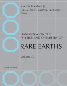Handbook on the Physics and Chemistry of Rare Earths: This volume of the Handbook on the Physics and Chemistry of Rare Earths adds three new chapters to the series, describing three different aspects of rare-earth science.