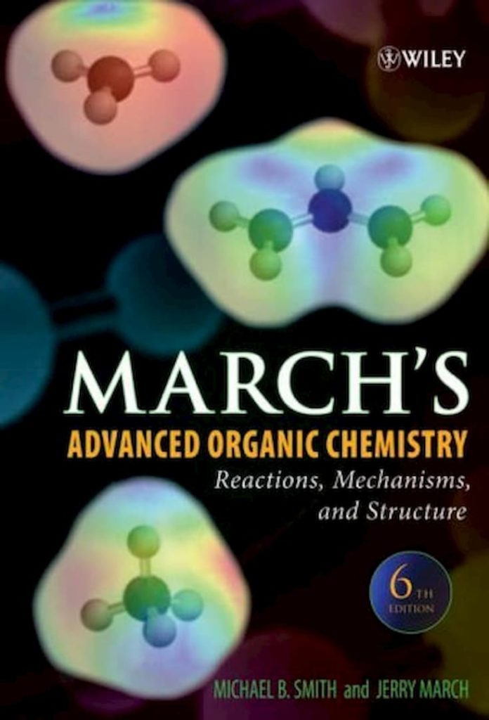 March's Advanced Organic Chemistry Sixth Edition By Jerry March