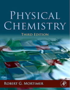 Physical Chemistry third edition by Robert G. Mortimer textbook designed for a two-semester undergraduate physical chemistry course. The physical chemistry course is usually the first opportunity that a student has got to synthesize  mathematical knowledge about chemistry into a coherent whole.