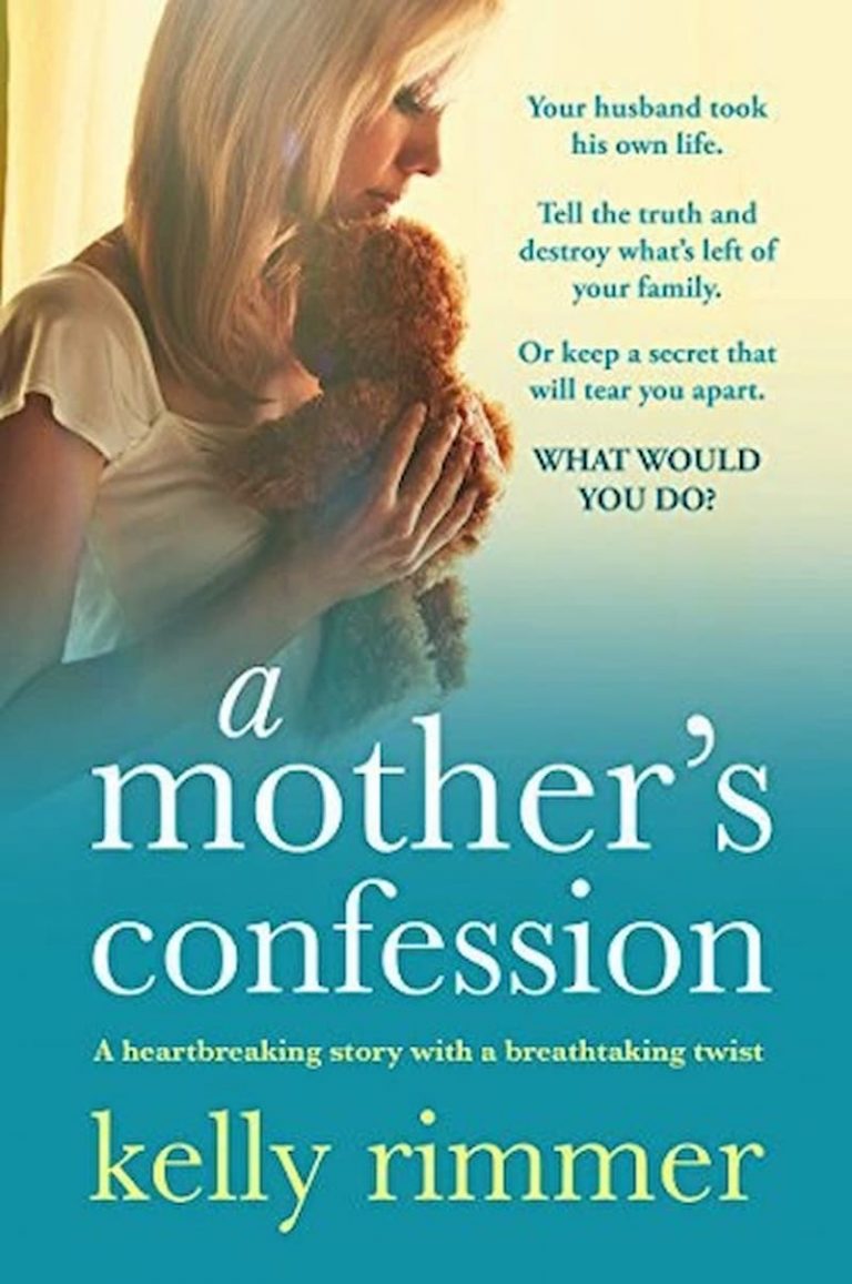 A Mother's Confession, best books, Books by Kelly Rimmer, Fantastic Fiction, free pdf books, Kelly Rimmer, Kelly Rimmer books, When I Lost You