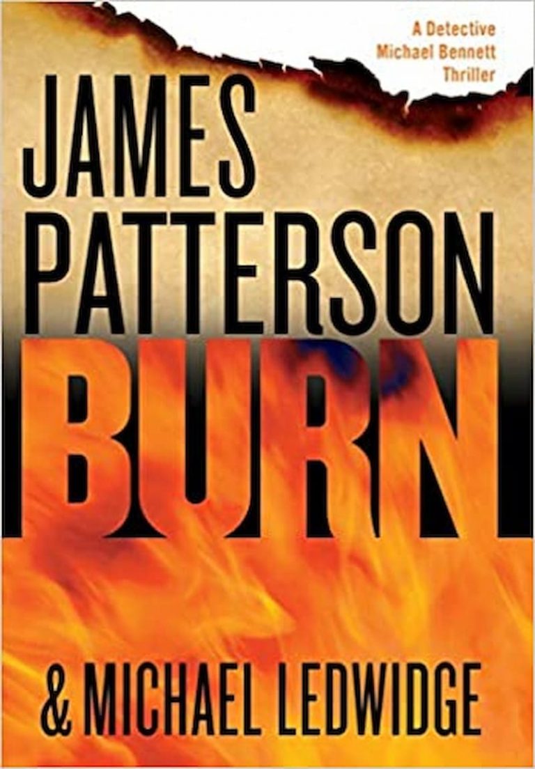 Burn, Michael Bennett series, Michael Bennett book 7, James Patterson series, thriller book series, investigating books, james patterson books in order, james patterson book list, james patterson kids books, james patterson new book, best james patterson books, books by james patterson, how many books has james patterson written, james patterson michael bennett series, james patterson michael bennett