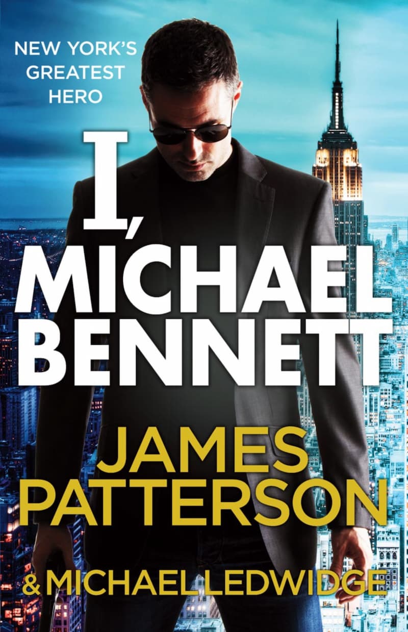 I, Michael Bennett - Michael Bennett Book 5 - James Patterson