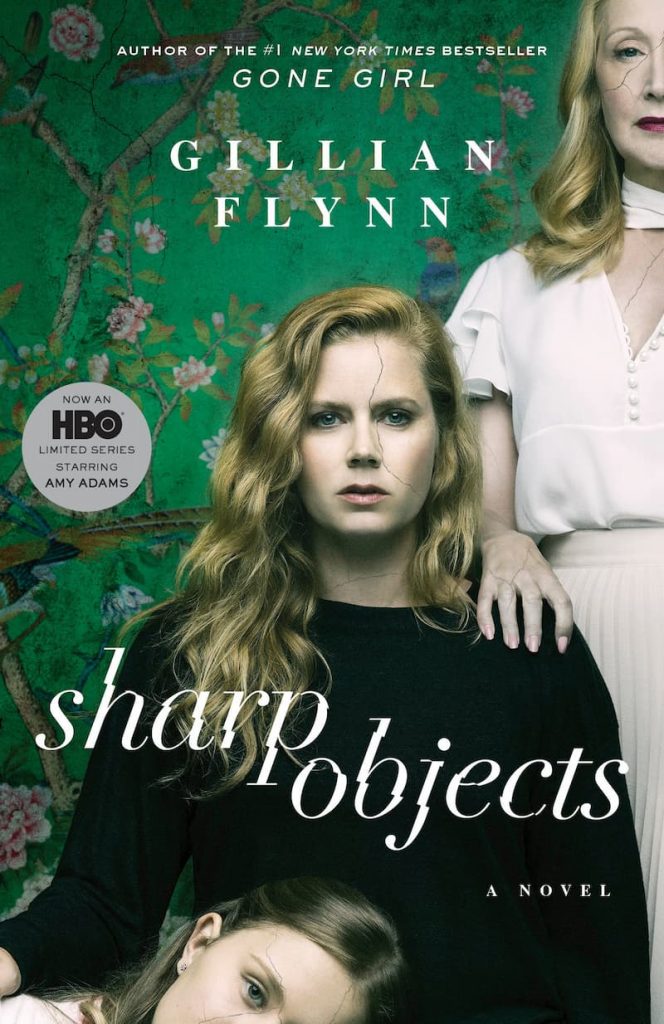 Sharp Objects - A Novel - Gillian Flynn: Now an HBO limited series starring Amy Adams, nominated for eight Emmy awards, including outstanding limited series. From the #1 New York Times bestselling author of Gone Girl.