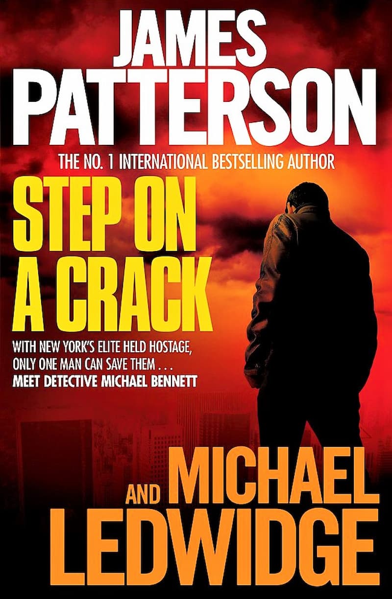 Step on a Crack - Michael Bennett Book 1 - James Patterson