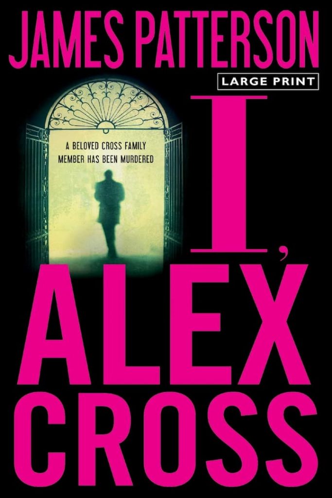 I, Alex Cross - Alex Cross Book 16 by James Patterson: James Patterson is introducing his new masterpiece, I, Alex Cross with bang. His writing has always been the role model for the readers and this time, he is at the highest peak of power and creativity. He has touched the new topic and new theme for his readers. His style and the way he picks up his scenes and situation makes him superior to his contemporary writers.