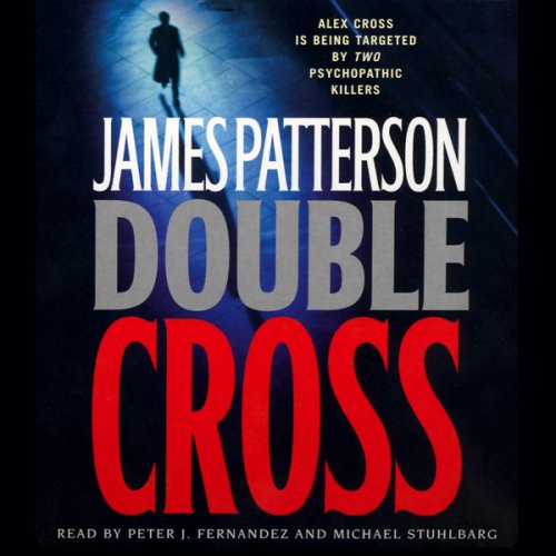 Double Cross - Alex Cross Book 13 by James Patterson