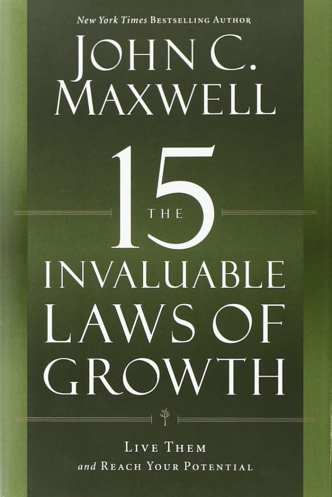 The book, The 15 Invaluable Laws of Growth, written by John C. Maxwell is considered one of his best masterpiece. John C. Maxwell explains how true leadership works.