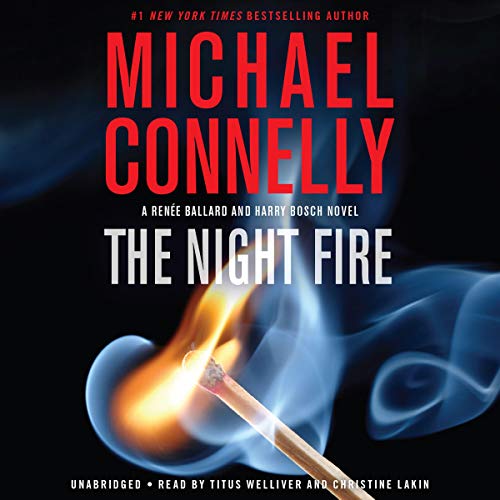 The Night Fire - Renee Ballard Book 3