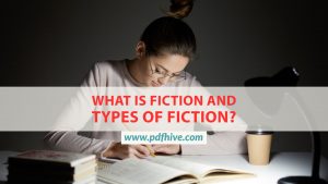 What is Fiction and Types of Fiction 1
