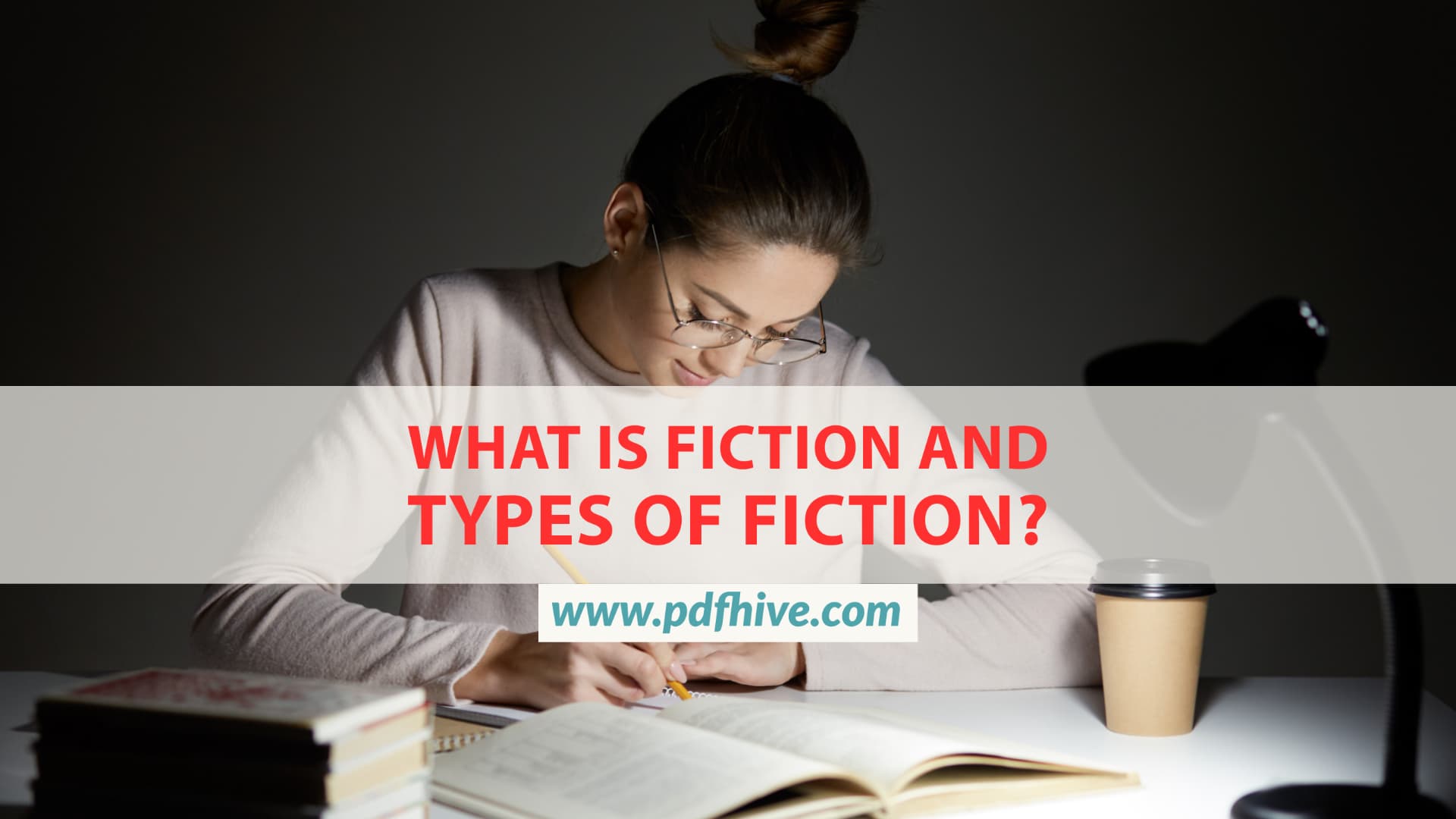 What is Fiction and Types of Fiction 1