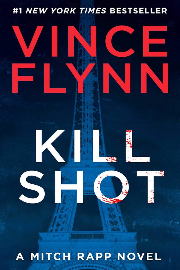Assassinations, Espionage, Fiction, Kill Shot, Mitch Rapp Book 1, Political Thrillers, Terrorism, Thrillers, Vince Flynn, Vince Flynn Books In Order
