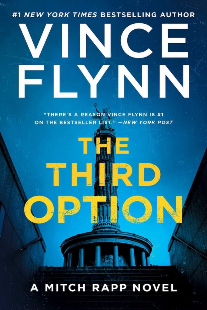 Assassinations, Espionage, Fiction, Mitch Rapp Book 4, Political Thrillers, Terrorism, The Third Option, Thrillers, Vince Flynn, Vince Flynn Books In Order
