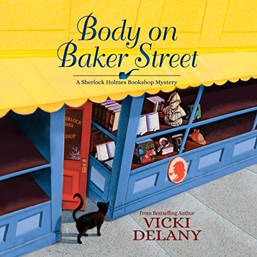Body on Baker Street (A Sherlock Holmes Bookshop Mystery) audio
