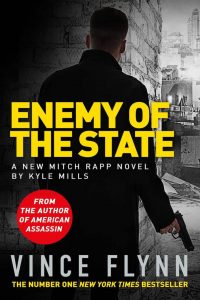 Assassinations, Enemy of the State, Espionage, Fiction, Mitch Rapp Book 1, Political Thrillers, Terrorism, Thrillers, Vince Flynn, Vince Flynn Books In Order