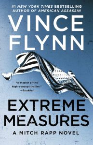 Assassinations, Espionage, Extreme Measures, Fiction, Mitch Rapp Book 1, Political Thrillers, Terrorism, Thrillers, Vince Flynn, Vince Flynn Books In Order