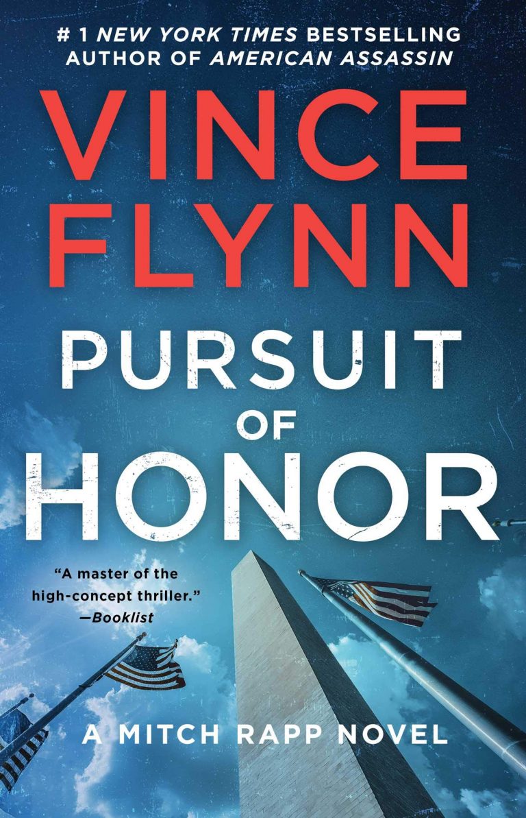 Assassinations, Espionage, Fiction, Mitch Rapp Book 12, Political Thrillers, pursuit of honor, Terrorism, Thrillers, Vince Flynn, Vince Flynn Books In Order