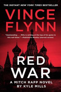 Assassinations, Espionage, Fiction, Mitch Rapp Book 1, Political Thrillers, Red War, Terrorism, Thrillers, Vince Flynn, Vince Flynn Books In Order