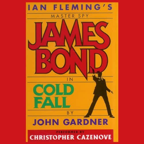 Cold Fall James Bond Novel audio