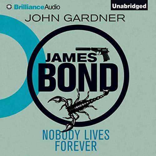 Nobody Lives Foreever - James Bond Novel audio