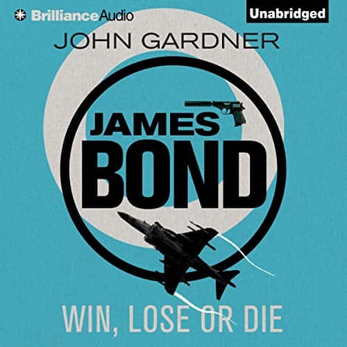 Win, LOse or Die James Bond Novel audio