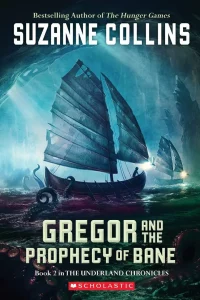 Gregor and the Prophecy of Bane, Animals, Children, Fantasy, Fiction, Suzanne Collins, Suzanne Collins Books In Order, The Underland Chronicles Books In Order, The Underland Chronicles Series