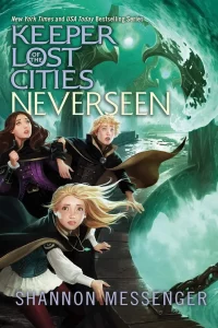 Neverseen, Keeper of the Lost Cities Book 4, Books In Order, Children, Fantasy, Fiction, Friendship, Keeper of the Lost Cities Books In Order, Middle Grade, Shannon Messenger Books In Order