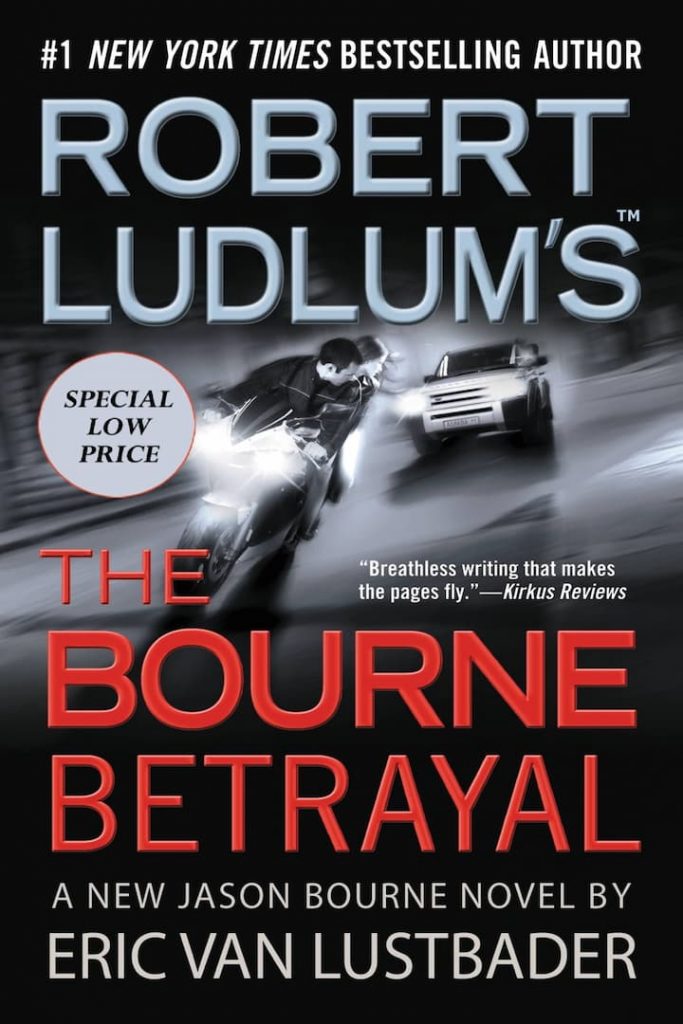 The Bourne Betrayal, Assassinations, Books In Order, Conspiracies, Crime Fiction, Eric Van Lustbader, Eric Van Lustbader Books In Order, Espionage, Fiction, Jason Bourne, Jason Bourne Books In Order, Mysteries, Political Thrillers, Terrorism, Thrillers