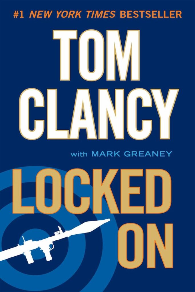 Action and Adventure, Bestsellers, Book Series, Books In Order, Jack Ryan Books In Order, Locked On- Jack Ryan Book 11, Military Thrillers, Technothrillers, Thrillers, Tom Clancy Books In Order