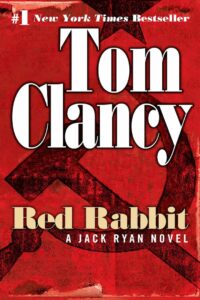 Action and Adventure, Bestsellers, Book Series, Books In Order, Jack Ryan Books In Order, Military Thrillers, Red Rabbit- Jack Ryan Book 9, Technothrillers, Thrillers, Tom Clancy Books In Order