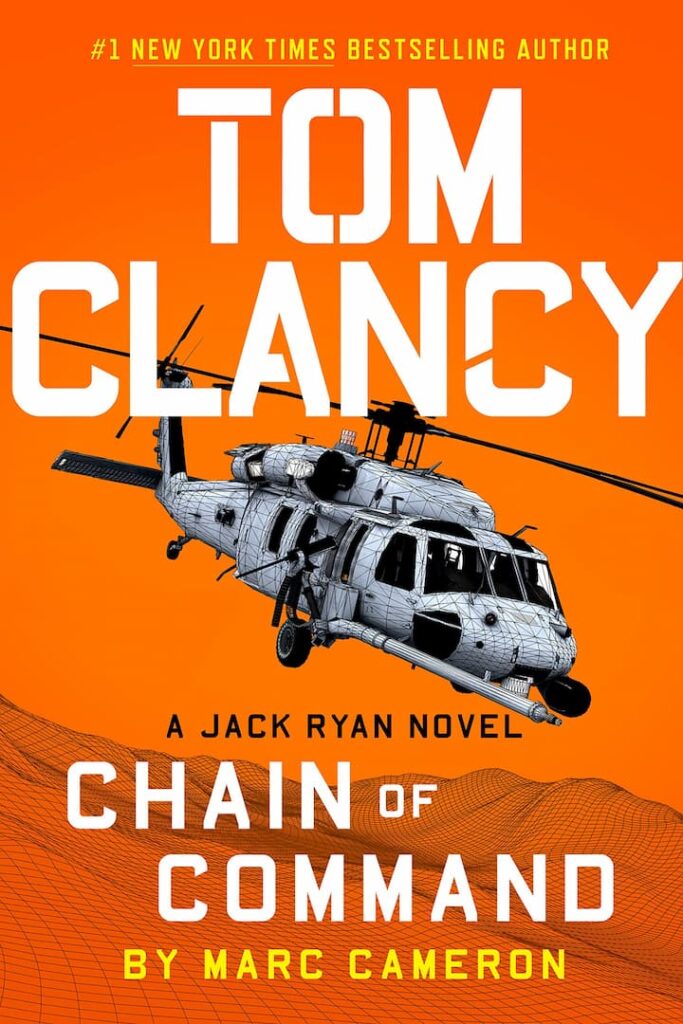 Action and Adventure, Bestsellers, Book Series, Books In Order, Jack Ryan Books In Order, Military Thrillers, Technothrillers, Thrillers, Tom Clancy Books In Order, Tom Clancy Chain of Command - Jack Ryan Book 21