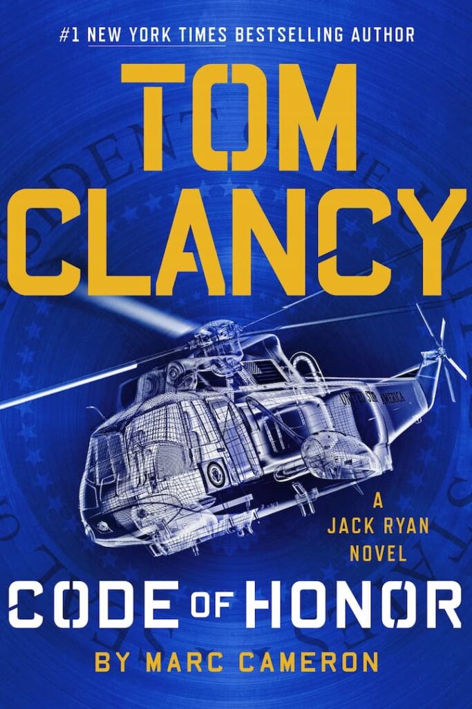 Action and Adventure, Bestsellers, Book Series, Books In Order, Jack Ryan Books In Order, Military Thrillers, Technothrillers, Thrillers, Tom Clancy Books In Order, Tom Clancy Code of Honor- Jack Ryan Book 19