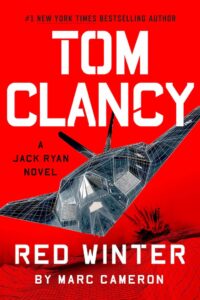 Action and Adventure, Bestsellers, Book Series, Books In Order, Jack Ryan Books In Order, Military Thrillers, Technothrillers, Thrillers, Tom Clancy Books In Order, Tom Clancy Red Winter - Jack Ryan Book 22