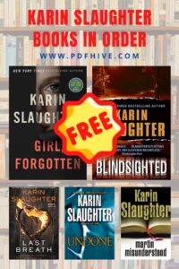 Bestsellers, Book Series, Book Series In Order, Books In Order, Conspiracies, Crime Fiction and Mysteries, Karin Slaughter Books In Order, Murders, Police Procedurals, Psychological Thrillers, Thrillers, Women Sleuths