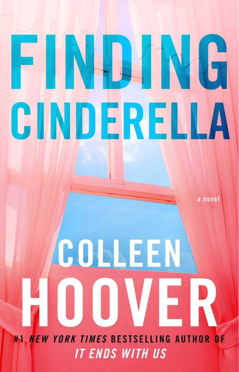 Colleen Hoover Books In Order, Contemporary Romance, Fiction, Hopeless Books In Order, Hopeless series, New Adult Romance, Romance, Finding Cinderella By Colleen Hoover (Hopeless Series Book 3)