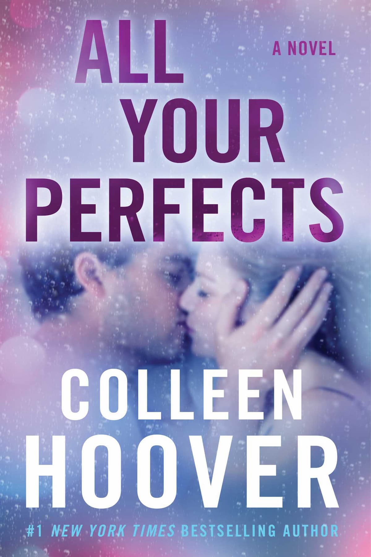 Colleen Hoover Books In Order, Contemporary Romance, Fiction, New Adult Romance, Romance, Romantic Comedy, Women's Fiction, All Your Perfects - Colleen Hoover