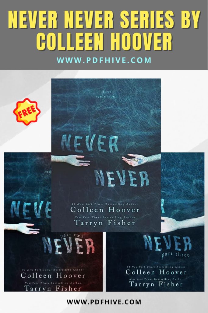 Book Series, Books Series In Order, Colleen Hoover Books In Order, Fiction, Never Never Books In Order, Never Never series, New Adult Romance, Romance, Teen and Young Adult