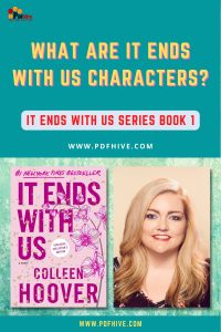 What are It Ends with Us Characters, Blogs, Characters