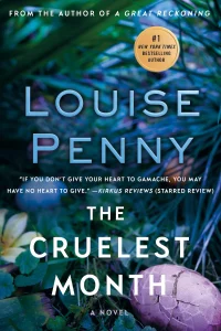 The Cruelest Month by Louise Penny