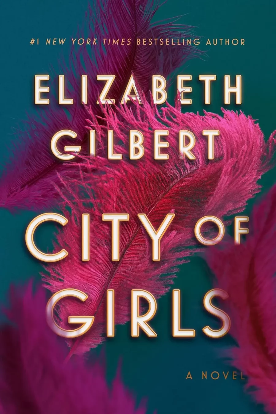 City of Girls By Elizabeth Gilbert