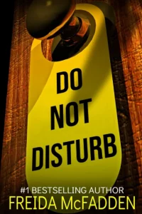 Do Not Disturb By Freida McFadden