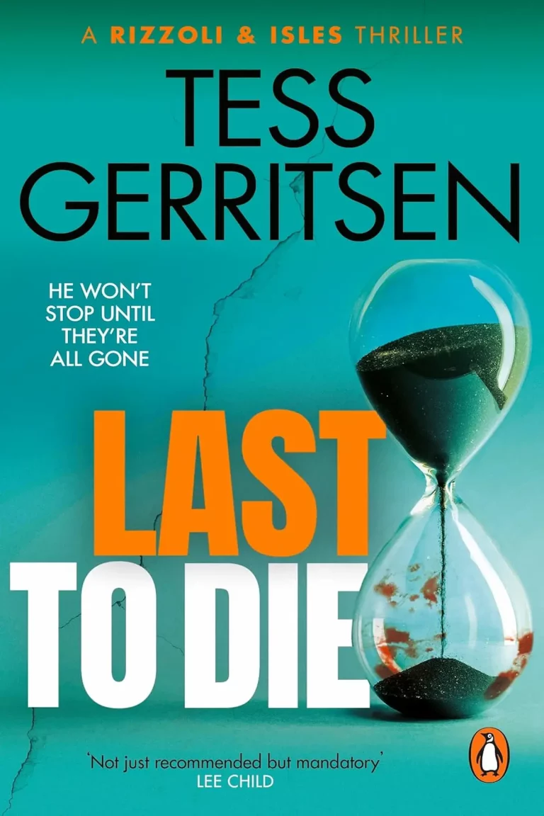 Last to Die By Tess Gerritsen