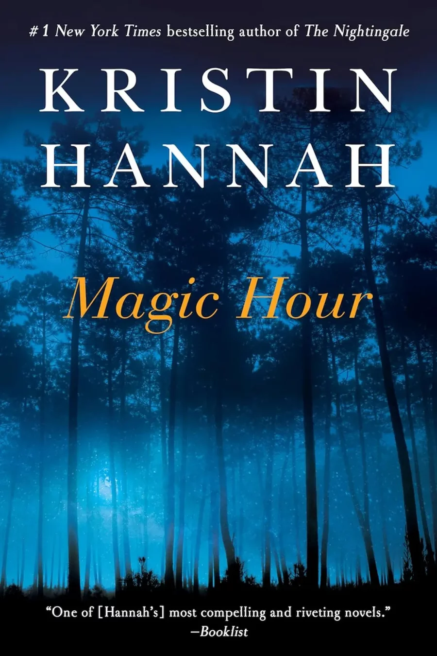 Magic Hour By Kristin Hannah