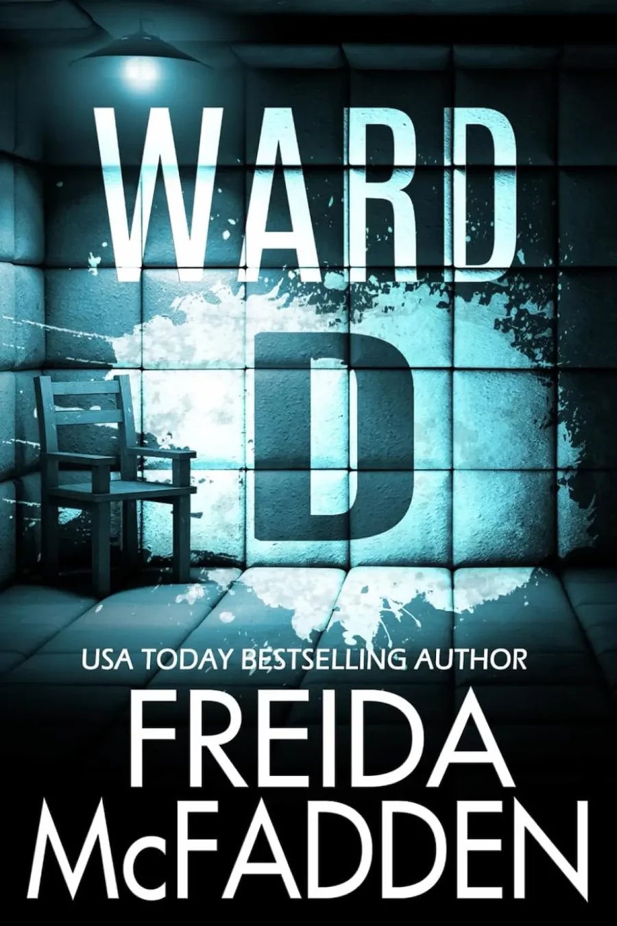 Ward D By Freida McFadden