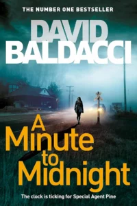 For those of you who love mystery novels, it would be interesting to read A Minute to Midnight by DAVID BALDACCI. You enjoyed the book from the beginning till the end.