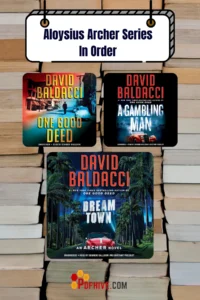 If you are a fan of historical crime, then the Aloysius Archer Series In Order by David Baldacci will not let you down. It progresses from One Good Deed to Dream Town, and other stories that follow with adventures during the post-World War II period.