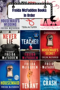 For those who enjoy reading psychological and thrilling books with unexpected turns and exclusive secrets, Freida McFadden Books In Order should not be missed.